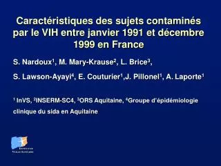 Caractéristiques des sujets contaminés par le VIH entre janvier 1991 et décembre 1999 en France