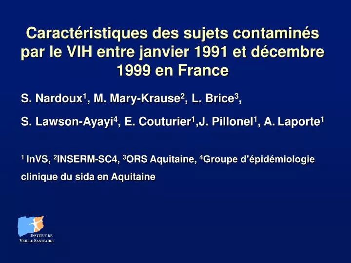 caract ristiques des sujets contamin s par le vih entre janvier 1991 et d cembre 1999 en france