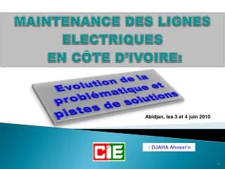 MAINTENANCE DES LIGNES ELECTRIQUES EN CÔTE D’IVOIRE: