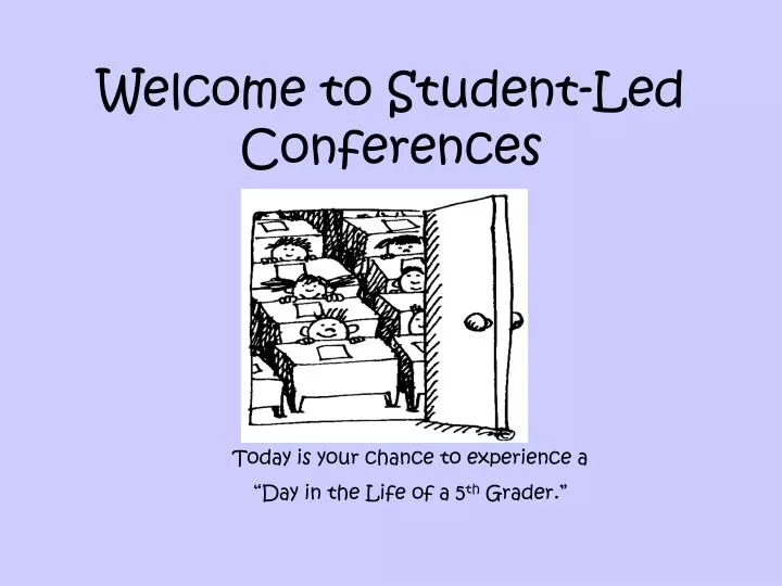 welcome to student led conferences
