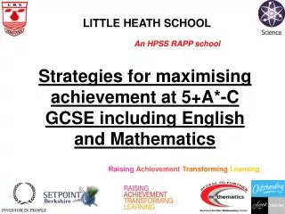Strategies for maximising achievement at 5+A*-C GCSE including English and Mathematics
