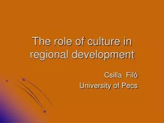 The role of culture in regional development