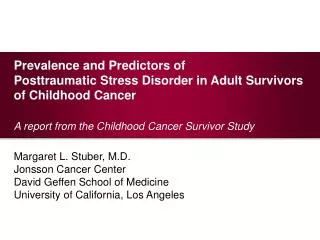 Prevalence and Predictors of Posttraumatic Stress Disorder in Adult Survivors of Childhood Cancer