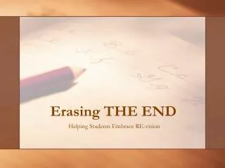 Erasing THE END