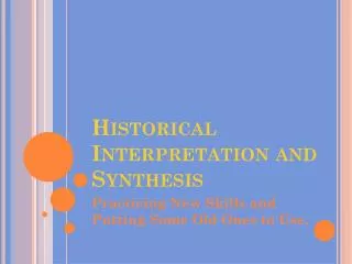 Historical Interpretation and Synthesis