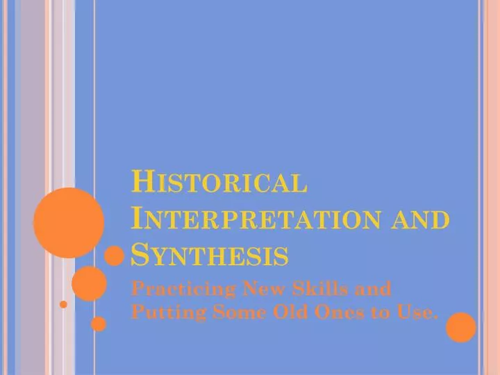 historical interpretation and synthesis