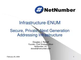 Infrastructure-ENUM Secure, Private, Next Generation Addressing Infrastructure