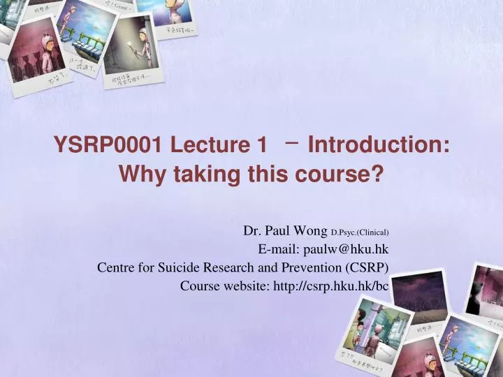 ysrp0001 lecture 1 introduction why taking this course