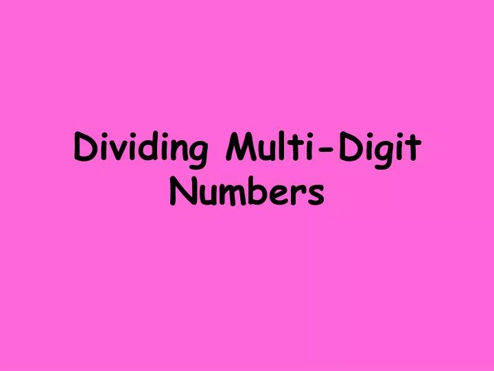 dividing multi digit numbers