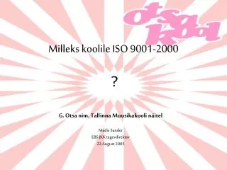Milleks koolile ISO 9001-2000 ?