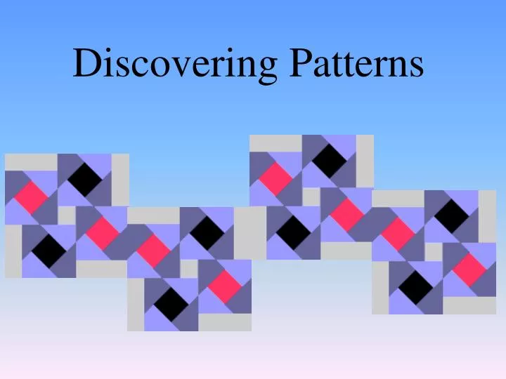 discovering patterns