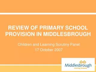 REVIEW OF PRIMARY SCHOOL PROVISION IN MIDDLESBROUGH