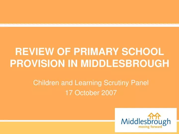 review of primary school provision in middlesbrough