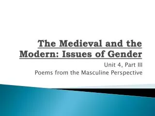 The Medieval and the Modern: Issues of Gender