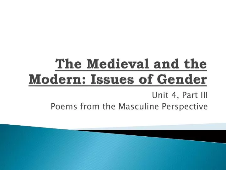 the medieval and the modern issues of gender