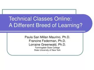 Technical Classes Online: A Different Breed of Learning?
