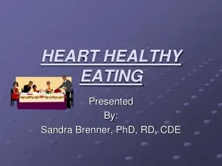 HEART HEALTHY EATING