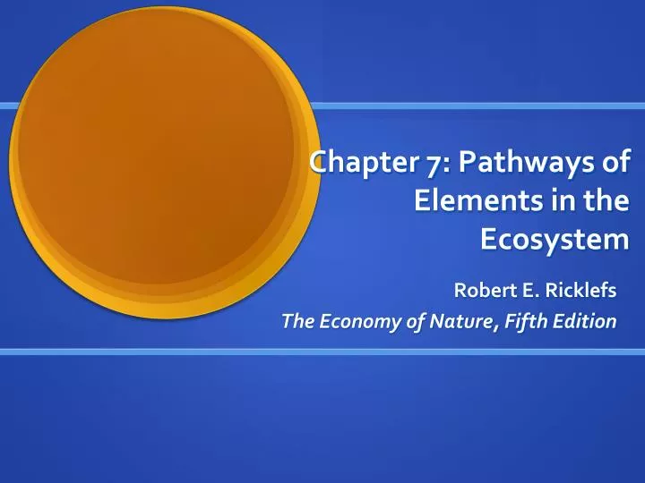 chapter 7 pathways of elements in the ecosystem