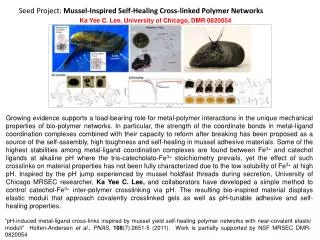 Seed Project: Mussel-Inspired Self-Healing Cross-linked Polymer Networks