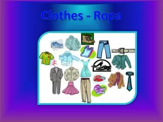 Clothes - Ropa