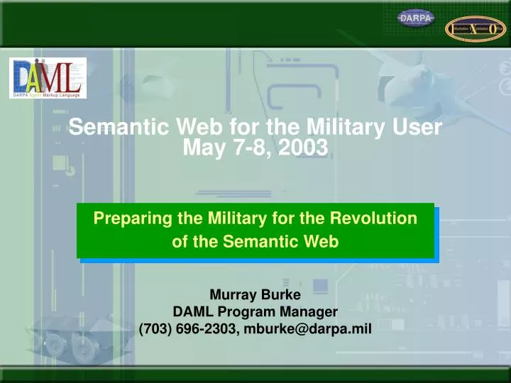 semantic web for the military user may 7 8 2003