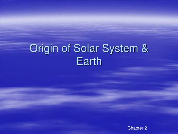 origin of solar system earth