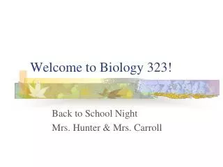 Welcome to Biology 323!