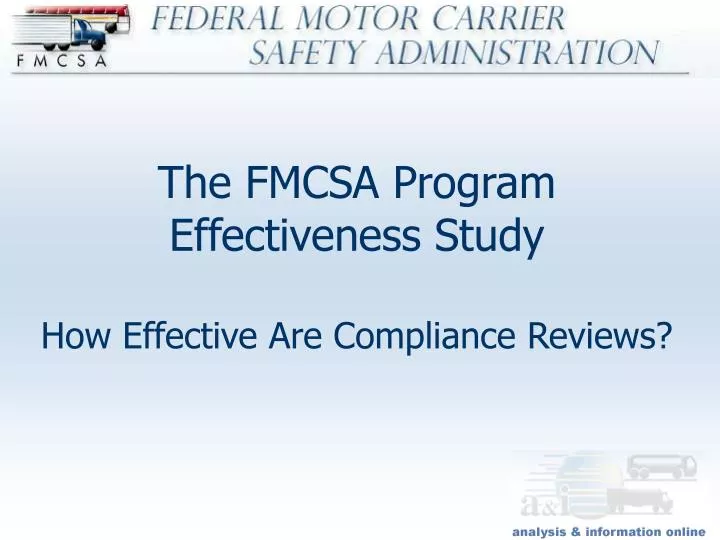 the fmcsa program effectiveness study how effective are compliance reviews