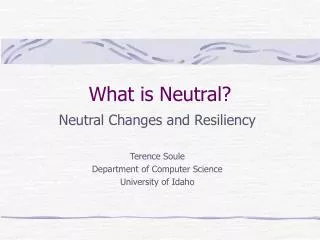 What is Neutral?