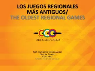 LOS JUEGOS REGIONALES MÁS ANTIGUOS/ THE OLDEST REGIONAL GAMES