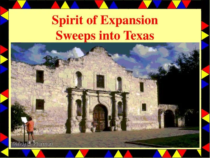 spirit of expansion sweeps into texas
