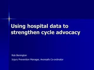 Using hospital data to strengthen cycle advocacy