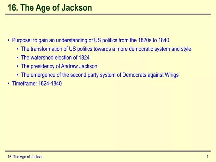 16 the age of jackson