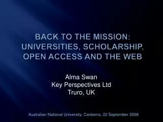Back to the mission: Universities, scholarship, open access and the web