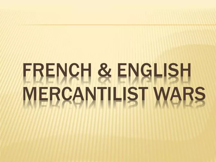 french english mercantilist wars