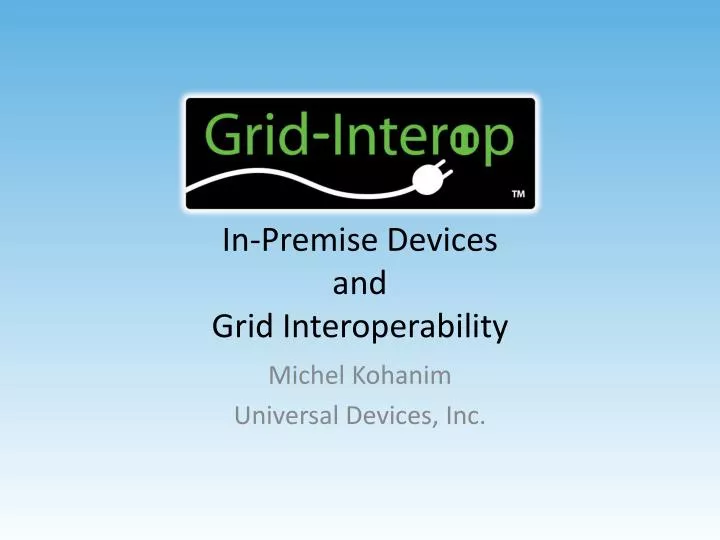 in premise devices and grid interoperability