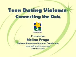 Teen Dating Violence : Connecting the Dots