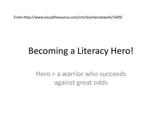 Becoming a Literacy Hero!