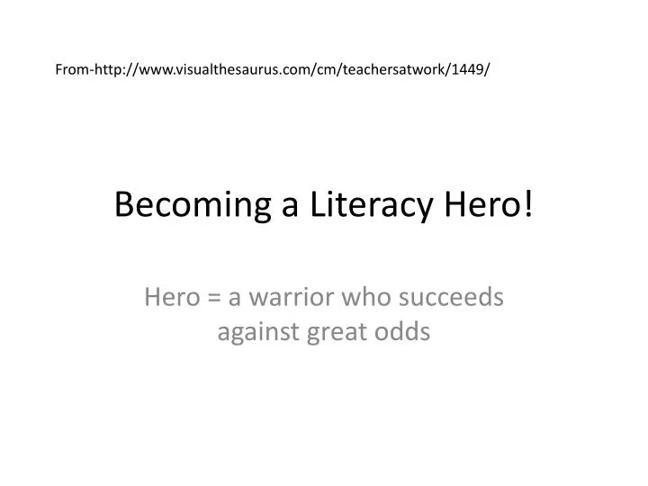becoming a literacy hero