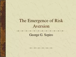 The Emergence of Risk Aversion
