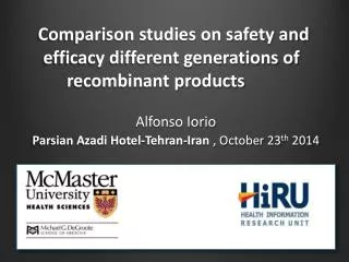Comparison studies on safety and efficacy different generations of recombinant products