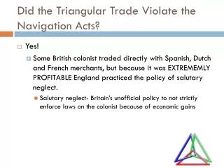 Did the Triangular Trade Violate the Navigation Acts?