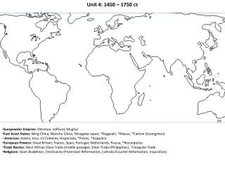 Unit 4: 1450 – 1750 ce
