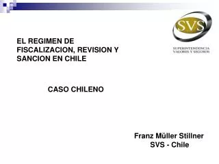 EL REGIMEN DE FISCALIZACION, REVISION Y SANCION EN CHILE