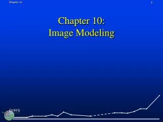 Chapter 10: Image Modeling