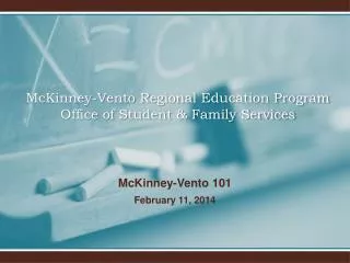 McKinney-Vento Regional Education Program Office of Student &amp; Family Services