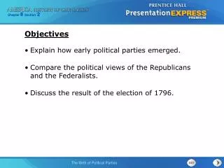 Explain how early political parties emerged.