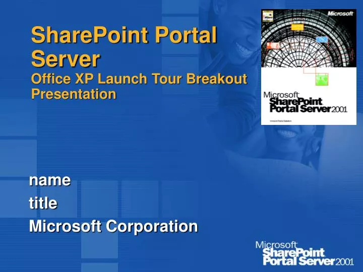 sharepoint portal server office xp launch tour breakout presentation