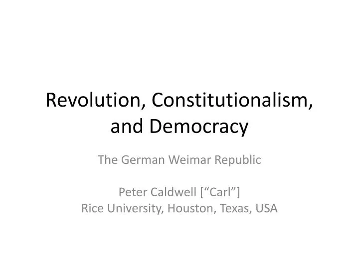 revolution constitutionalism and democracy