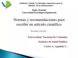 Universidad Nacional de Colombia Instituto de Salud Pública Carlos A. Agudelo C.